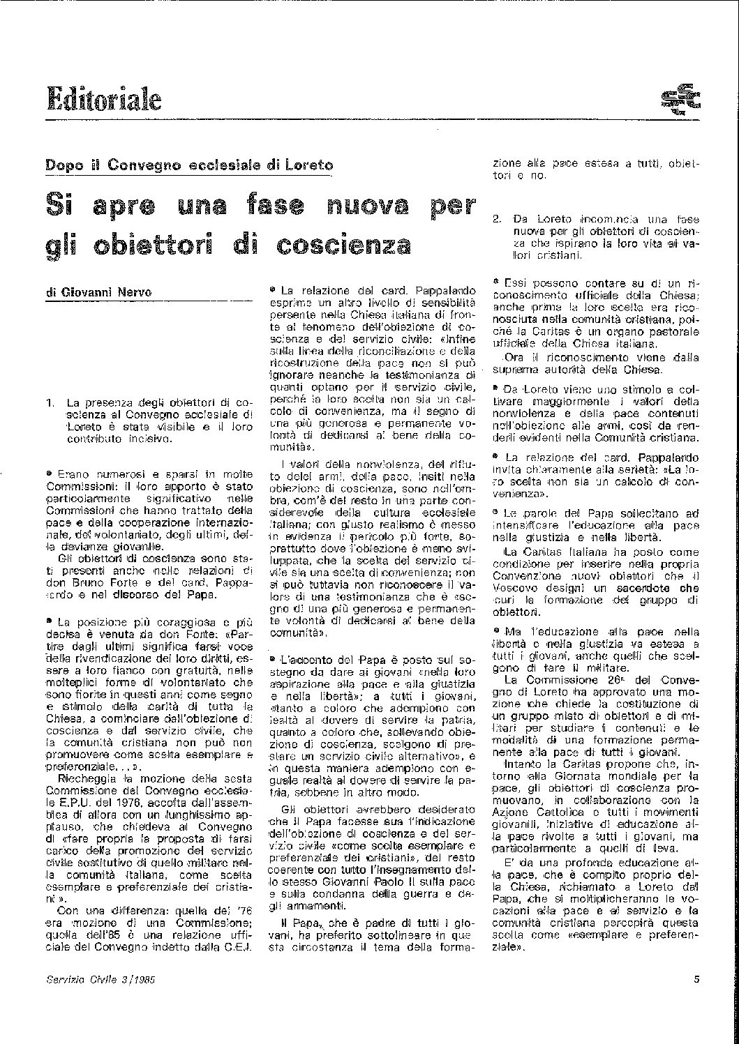 DOPO IL CONVEGNO ECCLESIALE DI LORETO. SI APRE UNA FASE NUOVA PER GLI OBIETTORI DI COSCIENZA